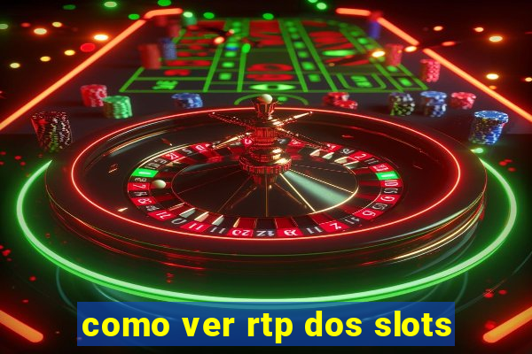 como ver rtp dos slots